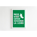 Affiche "Nul n'est censé ignorer la loire"